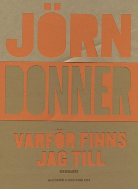 Varför finns jag till (e-bok) av Jörn Donner