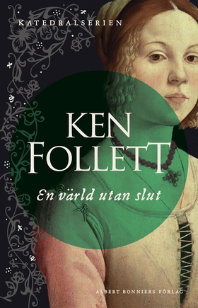 En värld utan slut (e-bok) av Ken Follett