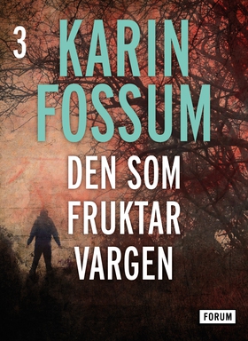 Den som fruktar vargen (e-bok) av Karin Fossum