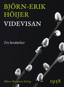 Videvisan : Tre berättelser (e-bok) av Björn-Er