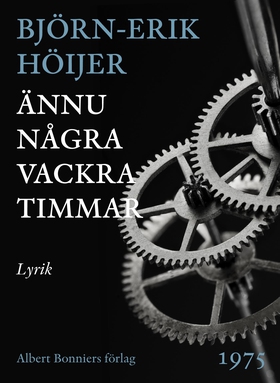 Ännu några vackra timmar (e-bok) av Björn-Erik 
