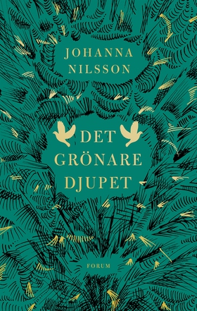 Det grönare djupet (e-bok) av Johanna Nilsson