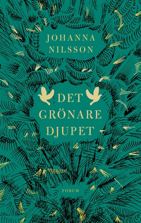 Det grönare djupet (e-bok) av Johanna Nilsson