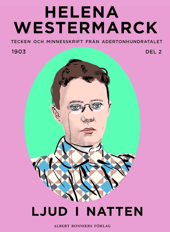 Ljud i natten : Tecken och minnesskrift från adertonhundratalet (e-bok) av Helena Westermarck