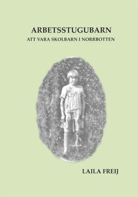 Arbetsstugubarn (e-bok) av Laila Freij