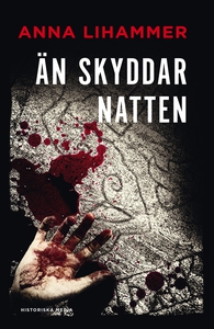 Än skyddar natten (e-bok) av Anna Lihammer