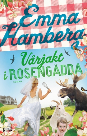 Vårjakt i Rosengädda (e-bok) av Emma Hamberg