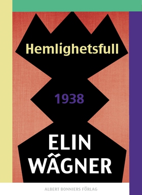Hemlighetsfull (e-bok) av Elin Wägner