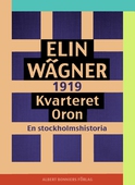 Kvarteret Oron : en Stockholmshistoria