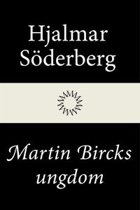 Martin Bircks ungdom (e-bok) av Hjalmar Söderbe
