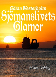 Sjömanslivets Glamor (e-bok) av Göran Westerhol