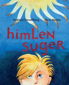 Himlen suger (e-bok) av Andreas Hasselberg