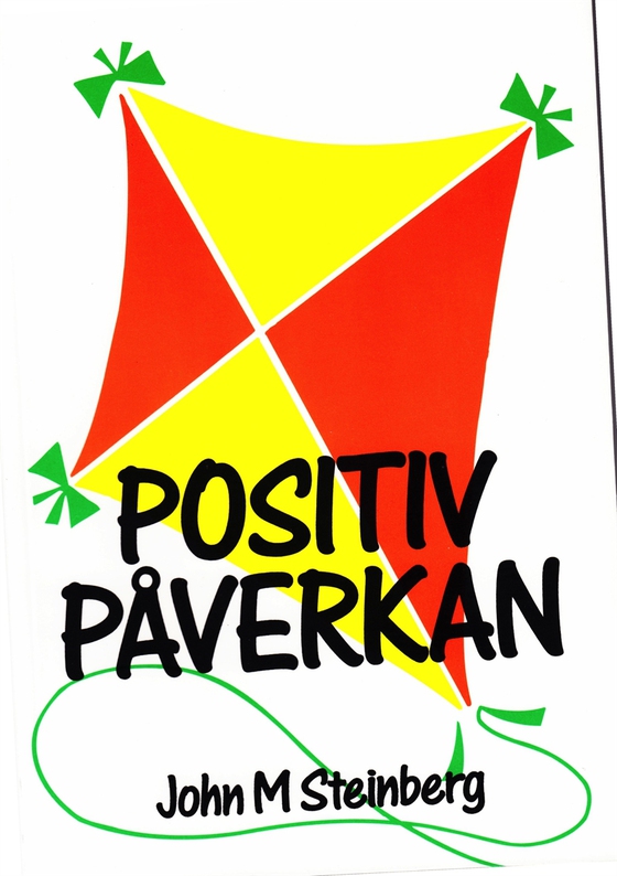 Positiv påverkan (e-bok) av John Steinberg