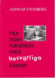 Hur man handskas med besvärliga klasser (e-bok)