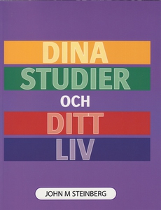 Dina studier och ditt liv (e-bok) av John Stein