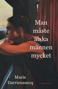 Man måste älska männen mycket (e-bok) av Marie
