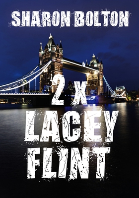 Lacey Flint: Bok 1 & 2 (e-bok) av Sharon Bolton
