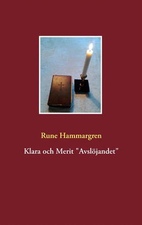 Klara och Merit "Avslöjandet" (e-bok) av Rune H