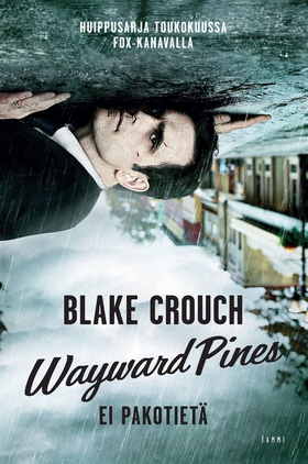 Wayward Pines (e-bok) av Blake Crouch