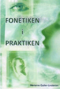 Fonetiken i praktiken (e-bok) av Marianne Gutle