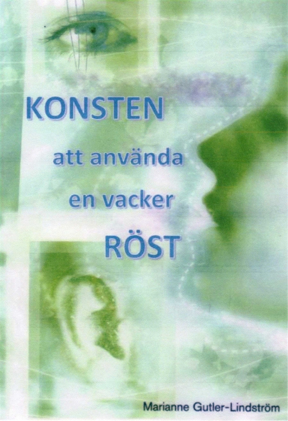 Konsten att använda en vacker röst (e-bok) av Marianne Gutler Lindström