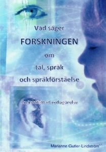 Vad säger forskningen om tal, språk och språkfö