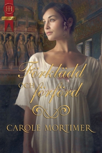 Förklädd och förförd (e-bok) av Carole Mortimer