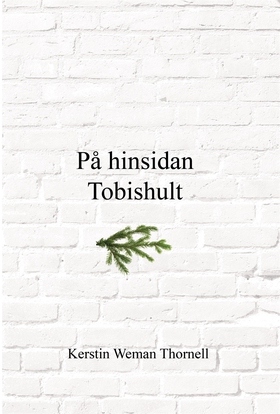 På hinsidan Tobishult (e-bok) av Kerstin Weman 