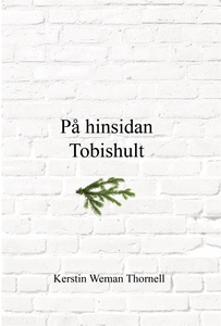På hinsidan Tobishult (e-bok) av Kerstin Weman
