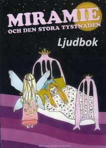Miramie och den stora tystnaden (ljudbok) av Ma