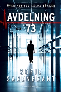 Avdelning 73 (e-bok) av Sofie Sarenbrant