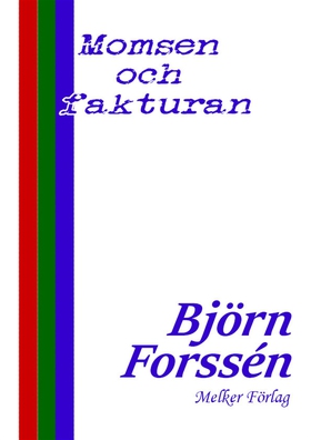 Momsen och fakturan (e-bok) av Björn Forssén