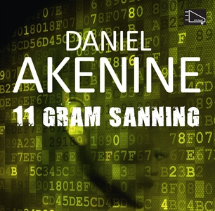 11 gram sanning (ljudbok) av Daniel Akenine