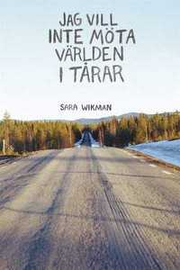 Jag vill inte möta världen i tårar (e-bok) av S