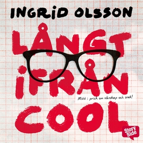Långt ifrån cool (ljudbok) av Ingrid Olsson