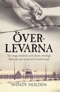 Överlevarna (e-bok) av Wendy Holden