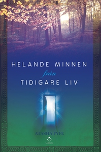 Helande minnen från tidigare liv (e-bok) av Ata