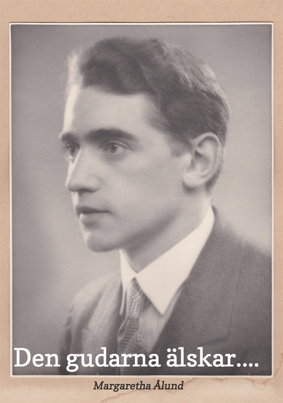 Den gudarna älskar....