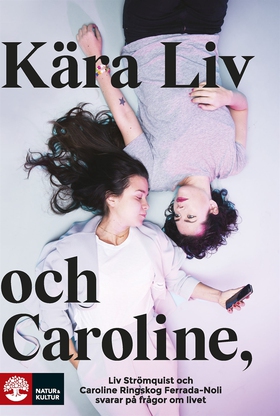 Kära Liv och Caroline: Liv Strömquist och Carol