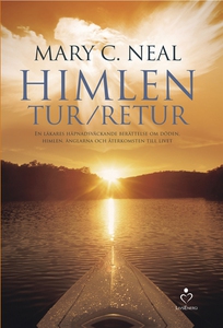 Himlen tur retur (e-bok) av Mary C. Neal
