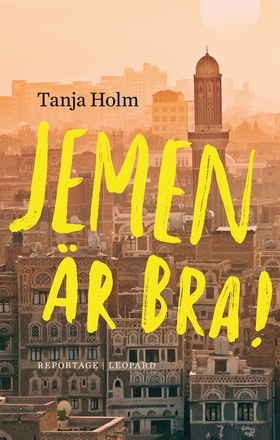 Jemen är bra! (e-bok) av Tanja Holm