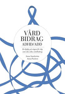 Vårdbidrag ADHD/ADD (e-bok) av Anna Paulsen, An