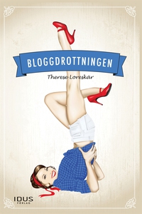 Bloggdrottningen 1 (e-bok) av Therese Loreskär