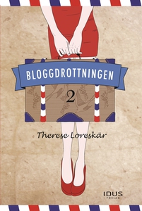 Bloggdrottningen 2 (e-bok) av Therese Loreskär