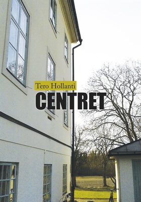 Centret (e-bok) av Tero Hollanti
