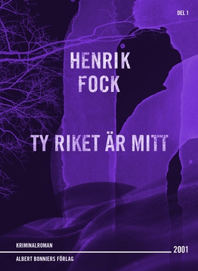 Ty riket är mitt (e-bok) av Henrik Fock
