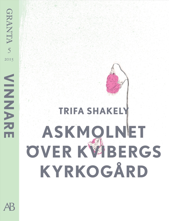 Askmolnet över Kvibergs kyrkogård. En e-singel från Granta 5