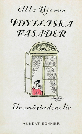 Idylliska fasader : ur småstadens liv (e-bok) a