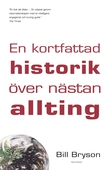 En kortfattad historik över nästan allting