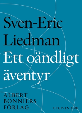 Ett oändligt äventyr (e-bok) av Sven-Eric Liedm